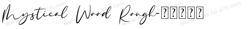 Mystical Wood Rough字体转换